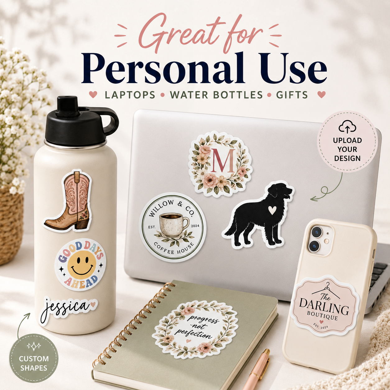 Stickers on laptop, water bottle, phone case, and notebook with text 'Great for Personal Use'.